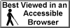 Our web site is viewable with any browser. We support the campaign for a non-browser specific WWW